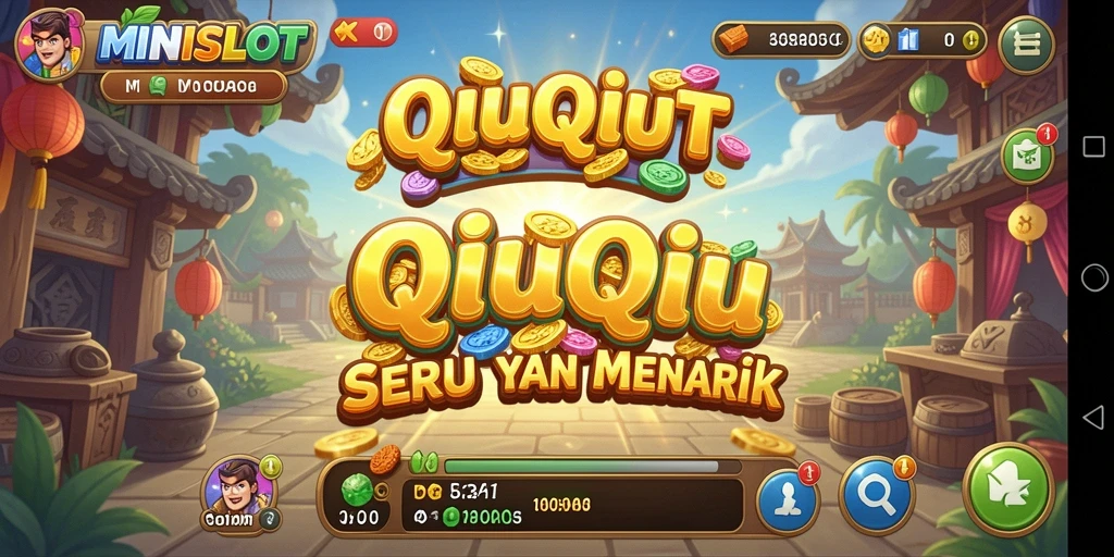 Screenshot gameplay MINISLOT menampilkan suasana permainan QiuQiu yang mendebarkan.